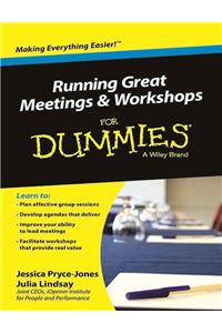 Running Great Meeting & Workshops For Dummies
