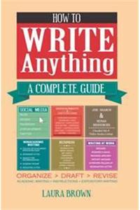 How to Write Anything : A Complete Guide