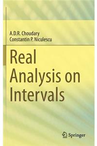 Real Analysis on Intervals