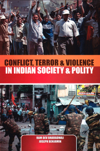 Conflict, Terror & Violence in Indian Society & Polity