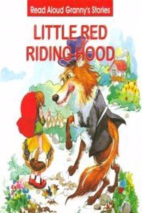 Read Aloud Granny'S Stories : Little Red Riding Hood