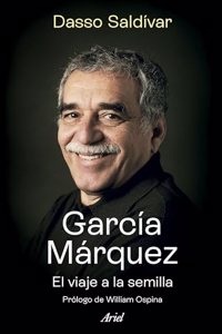 Garcia Marquez. El viaje a la semilla