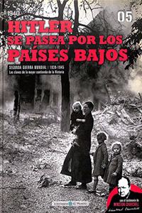 Hitler se pasea por los Paises Bajos