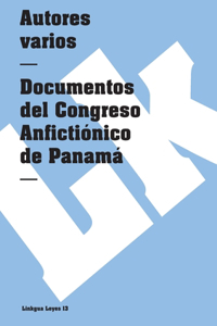 Documentos del Congreso Anfictiónico de Panamá