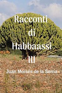 Racconti di Habbaassi III