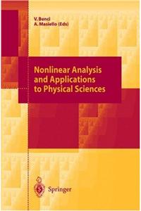 Nonlinear Analysis and Applications to Physical Sciences