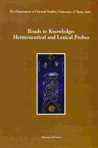 Roads to Knowledge: Hermeneutical and Lexical Probes