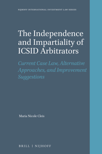 Independence and Impartiality of ICSID Arbitrators