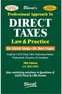 Professional Approach To Direct Taxes - Law & Practice (A. Y. 2014 - 2015)