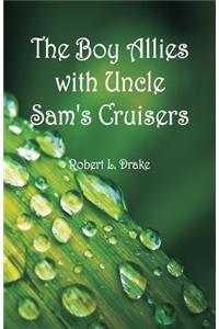 The Boy Allies with Uncle Sam's Cruisers