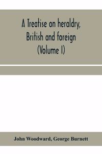 treatise on heraldry, British and foreign