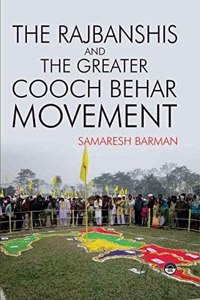 Rajbanshis and the Greater Cooch Behar Movement