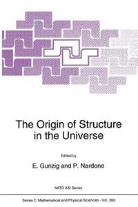 Origin of Structure in the Universe