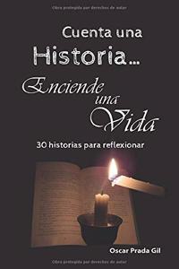 Cuenta Una Historia, Enciende Una Vida