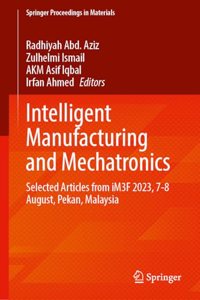 Intelligent Manufacturing and Mechatronics