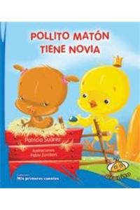 Pollito Maton Tiene Novia