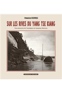 Sur les rives du Yang-tsé Kiang