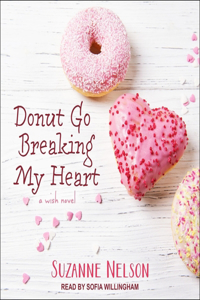 Donut Go Breaking My Heart