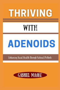 Thriving With Adenoids