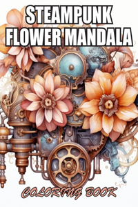 Steampunk Flower Mandala Coloring Book