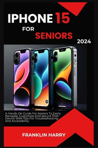 iPhone 15 For Seniors