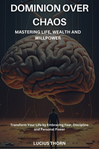 Dominion Over Chaos