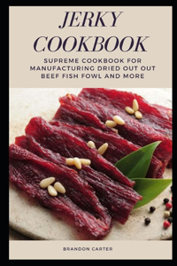 Jerky Cookbook