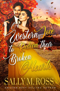 A Western Love to Redeem their Broken Hearts