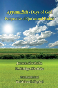 Ayyamullah - Days of God Perspective of Qur'an and Hadith