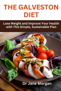 The Galveston Diet
