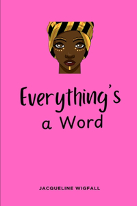 Everything's a Word