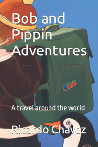 Bob and Pippin Adventures