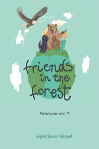 Friends in the Forest - Spanish/English Bilingual Version