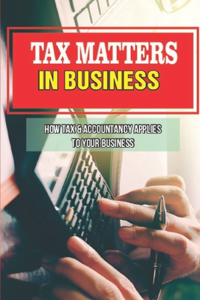Tax Matters In Business