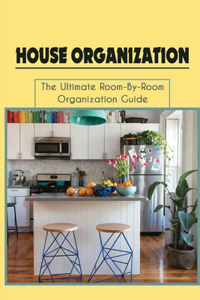 House Organization