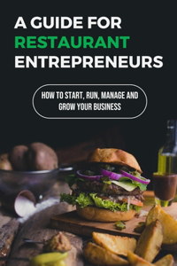 A Guide For Restaurant Entrepreneurs