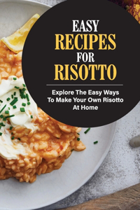 Easy Recipes For Risotto