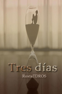 Tres días.
