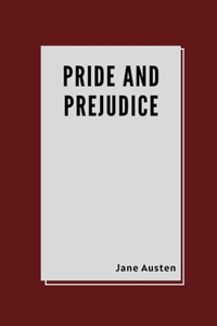 Pride and Prejudice by Jane Austen