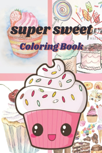 Super Sweet Coloring Book