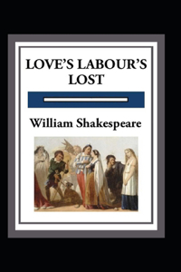 Love's Labours Lost Annotated