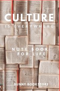 Culture is everywhere