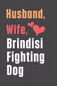 Husband, Wife, Brindisi Fighting Dog