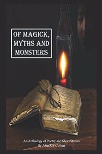 Of Magick, Myths and Monsters