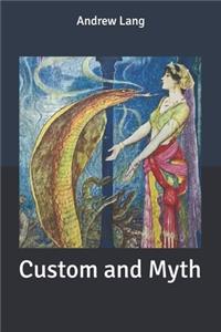 Custom and Myth