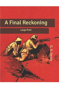 A Final Reckoning