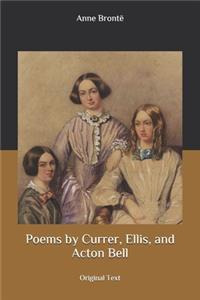 Poems by Currer, Ellis, and Acton Bell