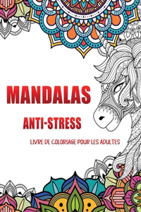 Mandalas Anti-stress livre de coloriage pour les adults