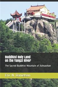 Buddhist Holy Land on the Yangzi River