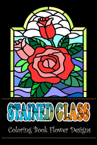 Stained Glass Coloring Book Flower Designs